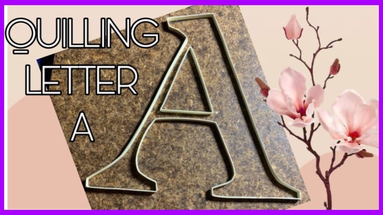 Quilling Typography Outline | How to make quilling letter A