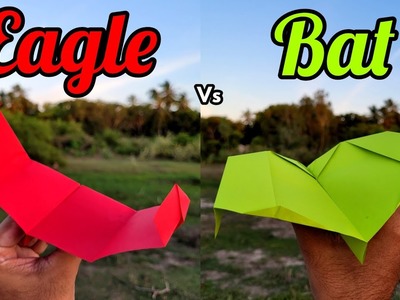 Eagle Vs Bat Paper Planes Flying Comparison and Making Tutorial