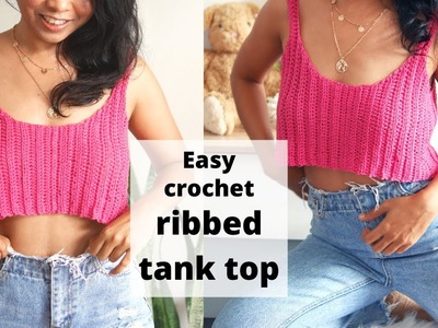 Easy crochet ribbed tank top