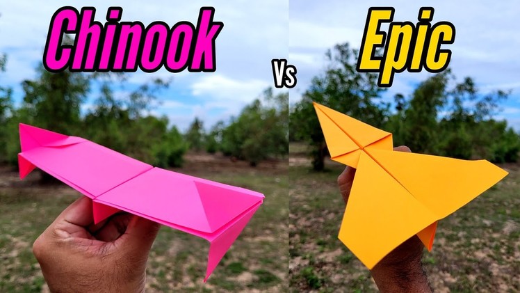 Epic vs Chinook Paper Airplanes Flying Comparison and Making