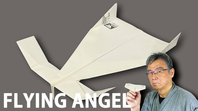 How to make a Paper Airplane "FLYING ANGEL" [Tutorial] | Takuo Toda