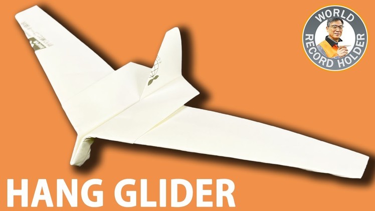 How to make a Paper Airplane "HANG GLIDER" [Tutorial] | Takuo Toda