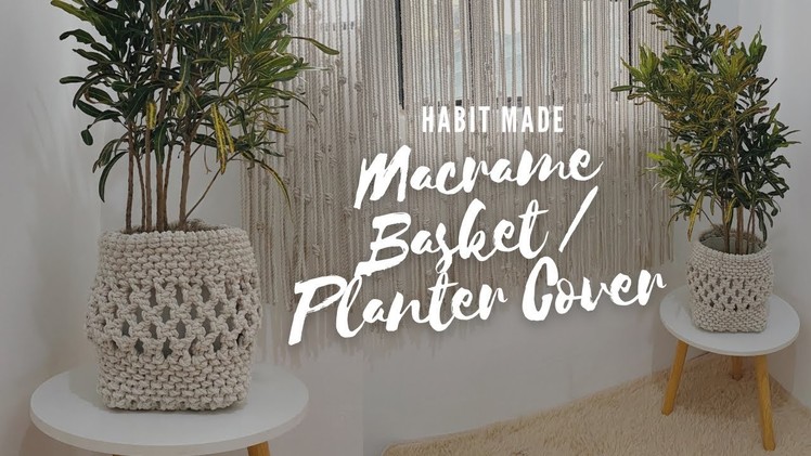 How to Make Macrame Basket | Macrame Planter & Pot Cover | Macrame Storage Basket | Catch-All Basket