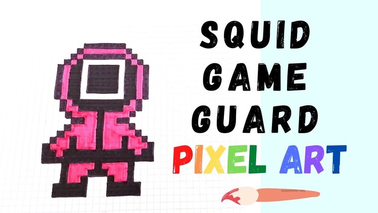 Pixel Art - How to Draw a SQUID GAME GUARD!