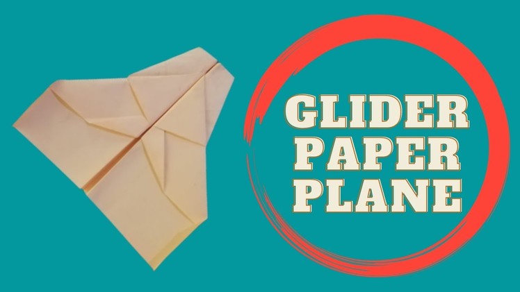 The World's Best Paper Glider – How to Make a Paper Airplane Glider | Made Of Paper