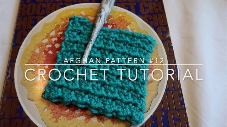 Afghan Stitch #12 Crochet Tutorial