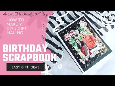 DIY : Birthday special Scrapbook | #handmadegiftideas #tutorial | 4 M Handicrafts & Vlogs #birthday