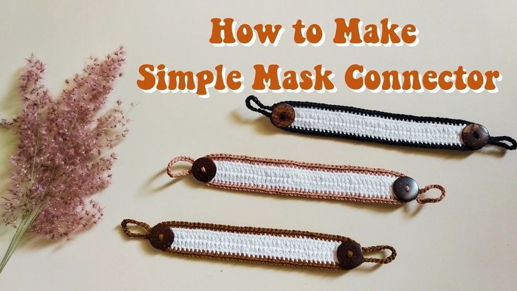 DIY Crochet : SIMPLE MASK CONNECTOR || EAR SAVER CROCHET FOR BEGINNERS #free #share #viral #video
