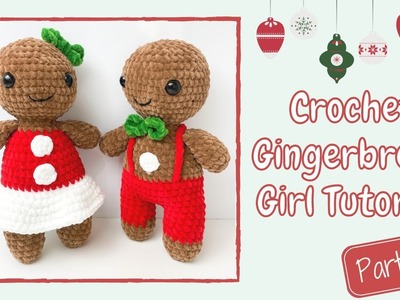 Easy Crochet Gingerbread Girl 2021(Tutorial Part 2) | Free Amigurumi Christmas Pattern for Beginners