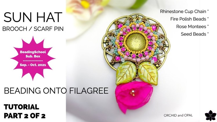 Part 2 of 2: Sun Hat Brooch - How to Bead on Filigree Tutorial