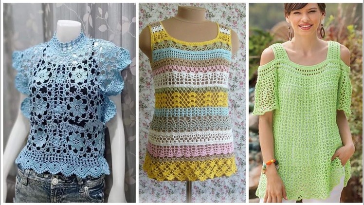 Stylish and latest crochet collection of blouse top Designe #trendy #latest #top