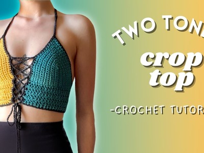 Two-Toned Crop Top for all sizes | DIY Crochet Tutorial