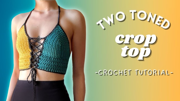 Two-Toned Crop Top for all sizes | DIY Crochet Tutorial