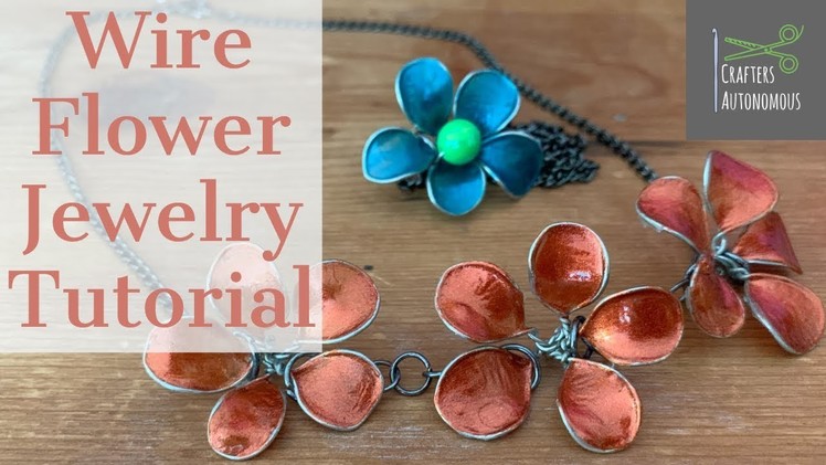 How to Assemble Wire Flowers in to Jewelry | TuTu Ep 76