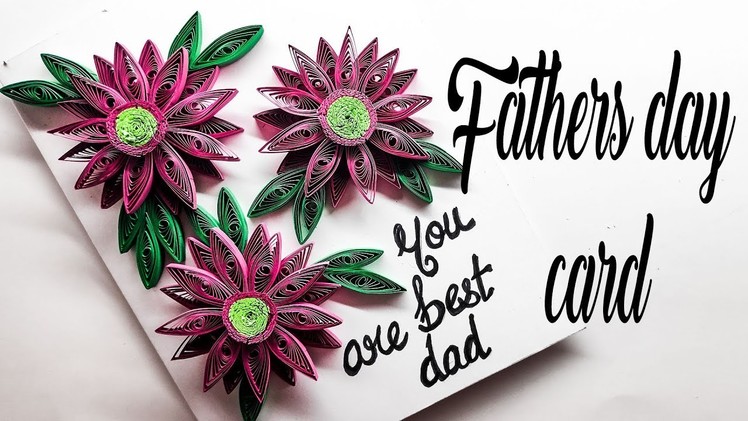 How to make fathers day card at home | card making ideas | quilling designs