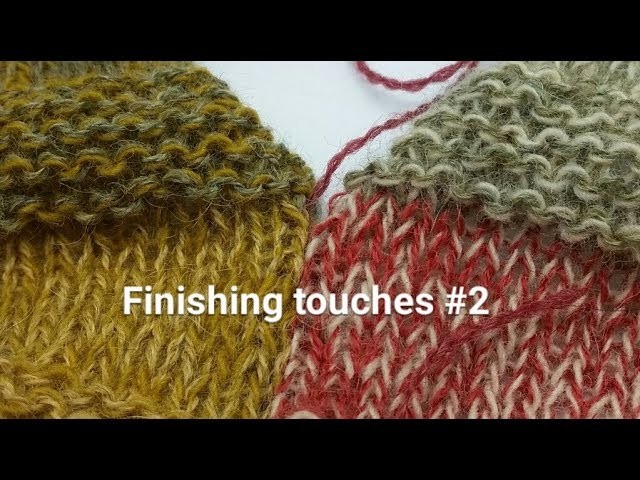 Knitting made easy- Finishing touches #2 Mattress Stitch