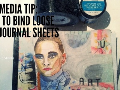Mixed media tip: How to bind loose art journal pages