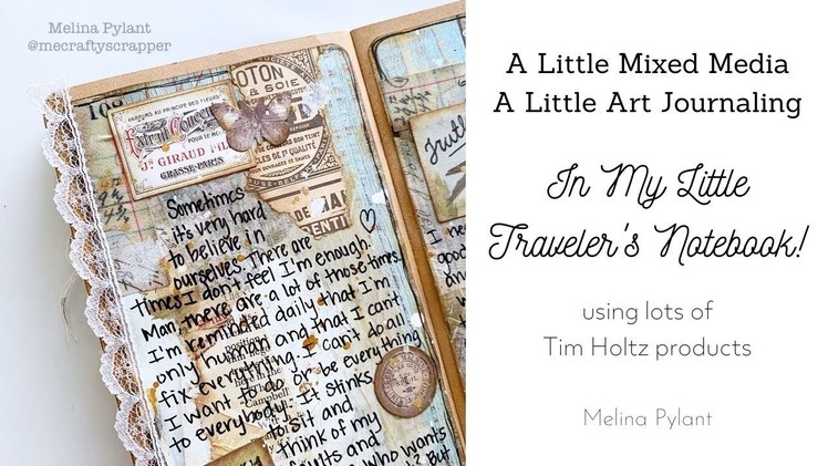 ART JOURNALING & MIXED MEDIA IN MY TRAVELER'S NOTEBOOK USING TIM HOLTZ PRODUCTS