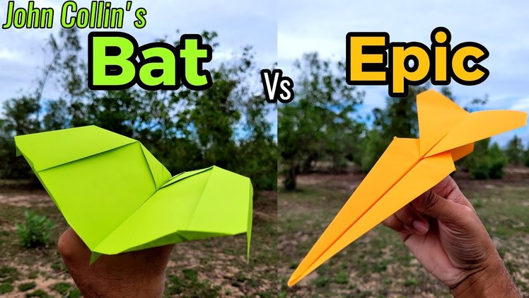 John Collin's Bat vs Epic Paper Planes Flying and Making Tutorial