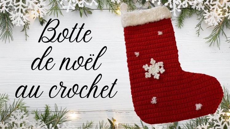 Comment faire une botte de Noël au crochet : tuto en pas à pas