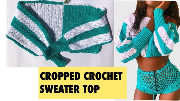 CROCHET CROPPED SWEATER TOP. Pattern tutorial. DIY #crochetsweater