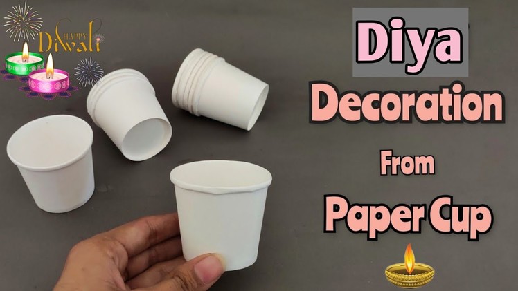 Diya Decoration From Paper Cup • diya decoration ideas 2021 • diya decoration competition diwali