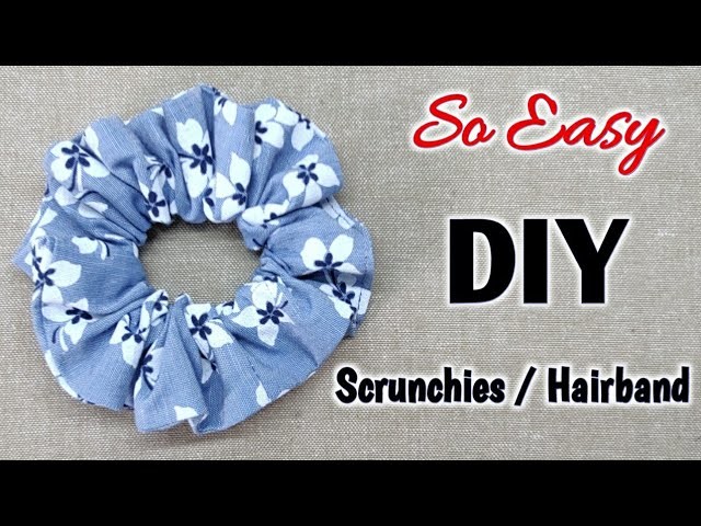 Very Easy and Beautiful Handmade Scrunchies | How to make Scrunchie Tutorial | Hairband Tutorial