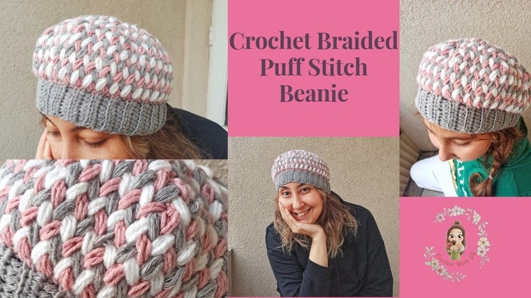 Crochet Braided Puff Stitch Beanie. How To Crochet A Beanie?
