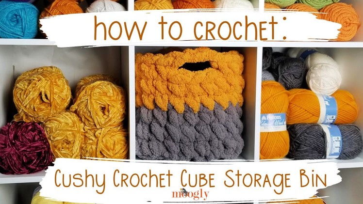 How to Crochet: Cushy Crochet Cube Storage Bin (Right Handed)