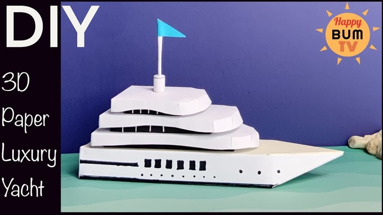 HOW TO MAKE A MINI LUXURY YACHT WITH PAPER I DIY PAPER YACHT MODEL I DIY HOME DECOR IDEAS