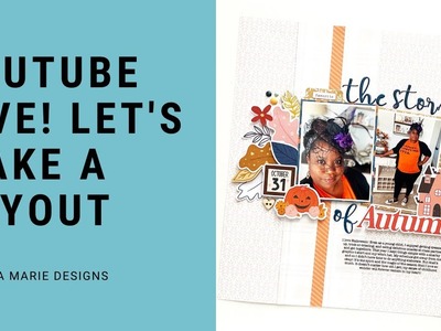 Wednesday LIVE - Let's Make a Layout!
