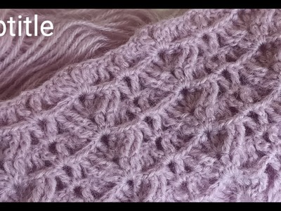 Super Crochet Vest Pattern - Süper Tığ İşi Yelek ve Şal Modeli