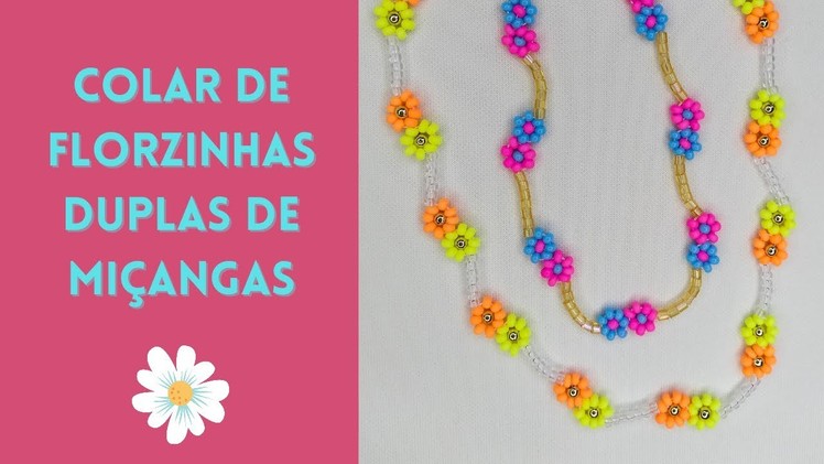 Colar de florzinhas duplas de miçangas - Beaded flower necklace tutorial