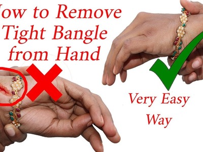 How to Remove Tight Bangle from Hand