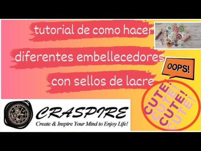 Tutorial etiquetas y embellecedores con sellos de lacre  #embellishment #scrapbook#tutorial