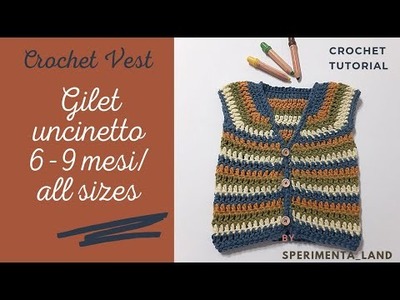 Gilet uncinetto bimbo. tutte le taglie - Crochet vest 6-9 months. all sizes