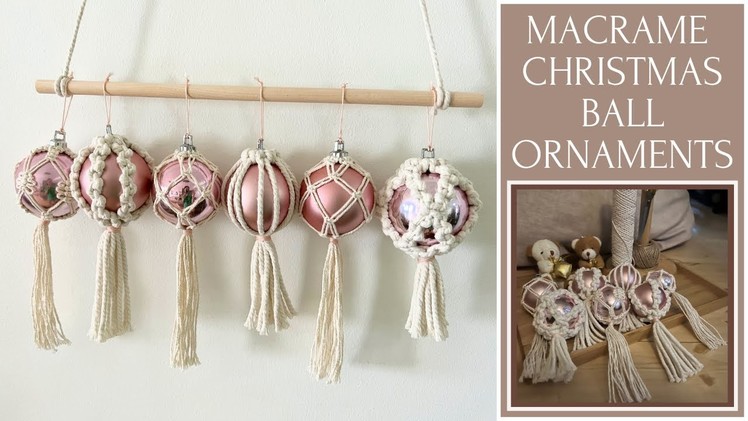 How To Make Macrame Christmas Balls | DIY Christmas Ornaments | Macrame Tutorial