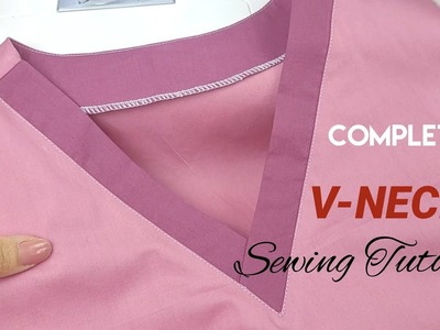 Sewing Tips and Tricks | How to sew a Complete V-Neck  | V-Neck  Sewing Techniques | Collar Sewing
