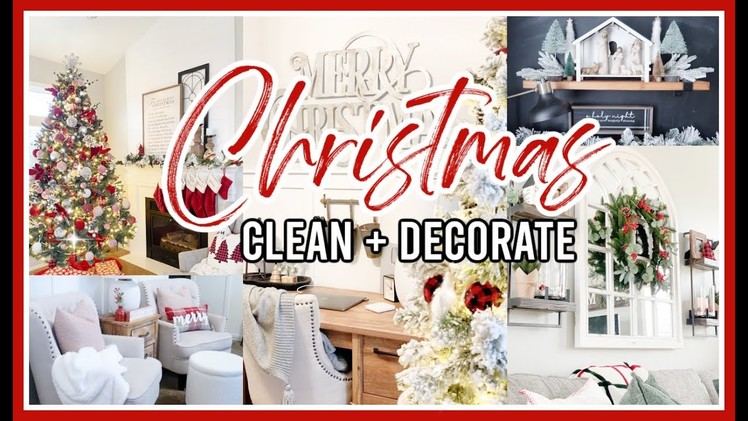 CHRISTMAS CLEAN & DECORATE WITH ME 2021 | CHRISTMAS DECORATING IDEAS