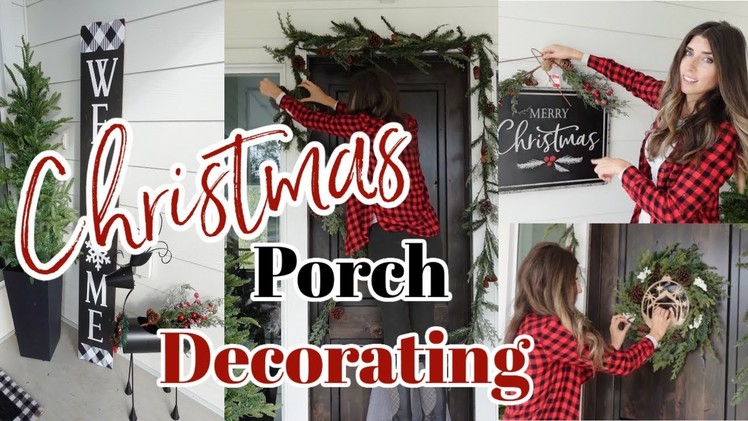 Christmas Front Porch Decorate With Me 2021 \ Fun Festive Christmas Decorating Ideas