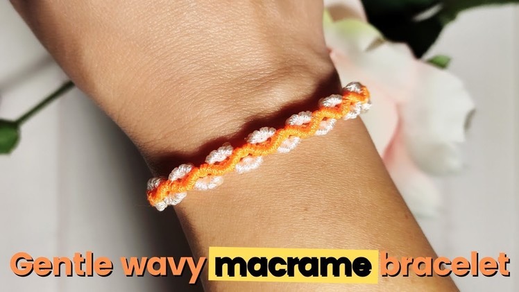 DIY easy wavy macrame bracelet | Macrame simple bracelet tutorial