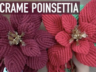 DIY Macrame.Holiday Craft.Christmas Project - Macrame Poinsetta, Two Variations!