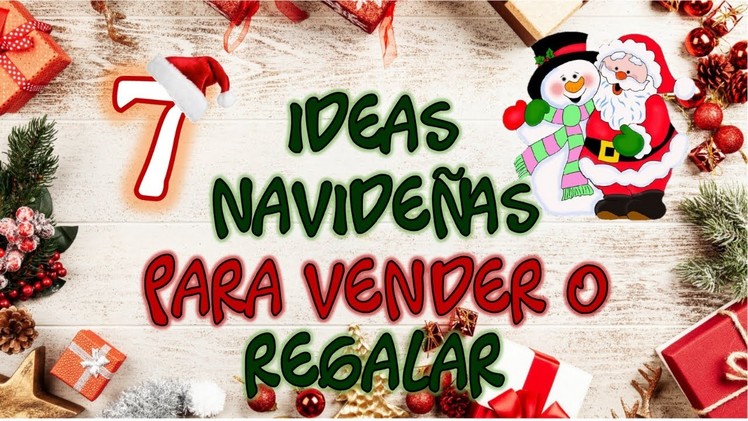 7 IDEAS NAVIDEÑAS PARA VENDER O REGALAR - Navidad 2021 - 7 Christmas crafts to sell or give away