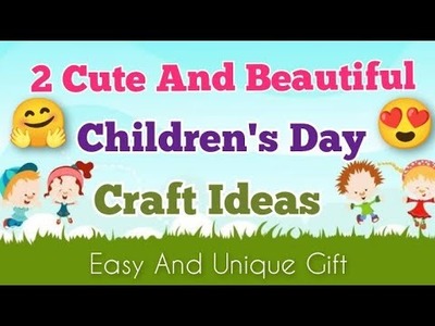 Children's Day Craft | Children's Day Gift Ideas | Children's Day 2021 | Children Day Craft
