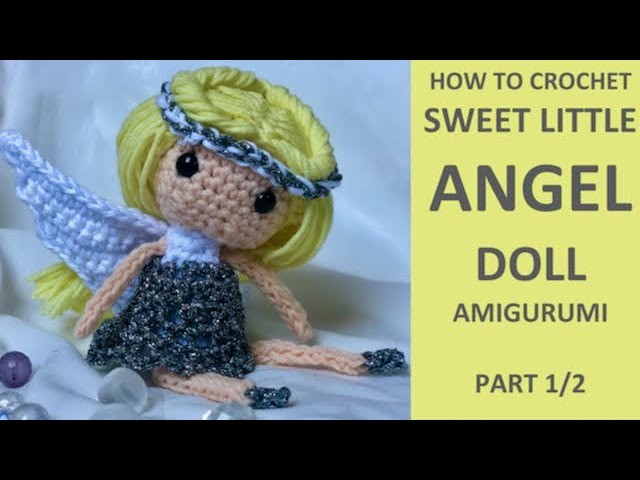Crochet Sweet ANGEL Little Doll Amigurumi tutorial 1.2 subtitles for beginners+free written pattern