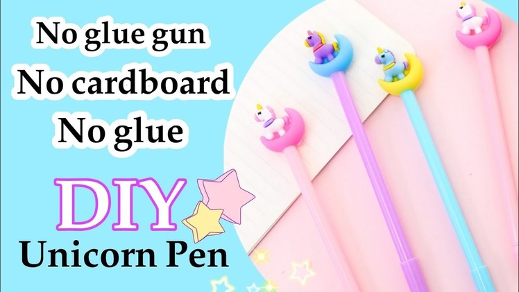 Diy unicorn pen decoration ideas | pen decoration ideas without glue | pen decoration ideas