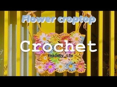 FLOWER CROPTOP CROCHET MADEBYTIM #croptop #crochet #madebytim #handmade #fashion #flowers #color