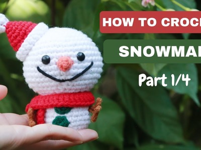 #249 | How to crochet Christmas amigurumi | AMIGURUMI SNOWMAN (P1.4) | Free pattern | AmiguWorld