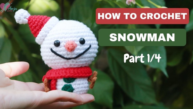 #249 | How to crochet Christmas amigurumi | AMIGURUMI SNOWMAN (P1.4) | Free pattern | AmiguWorld