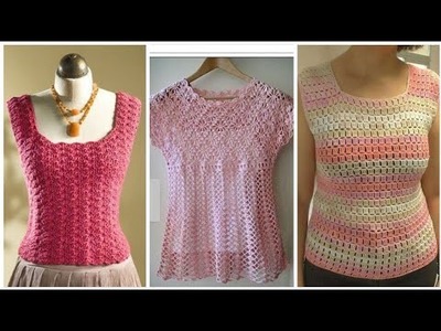 32+ Best & beautiful crochet knit Fashion WOMEN  blouse pattern Designe